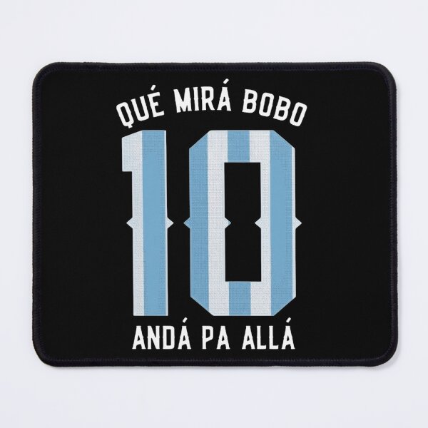 Item preview, Lionel Messi "Que Mira BoBo, Andá Pa' Allá" designed and sold by Soceitiz.
