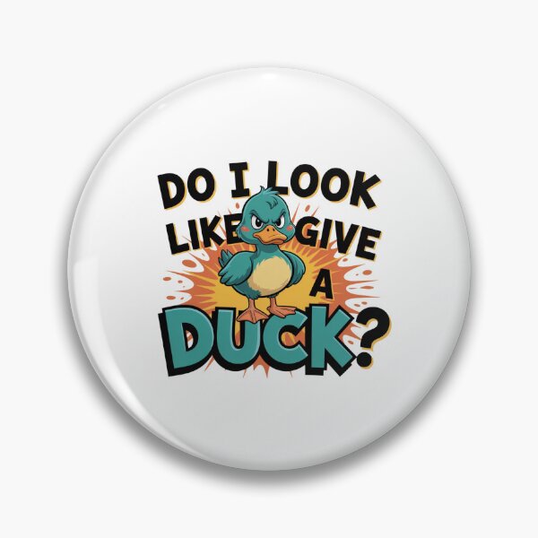 Item preview, Do I Look Like Give a Duck designed and sold by piendekmu.