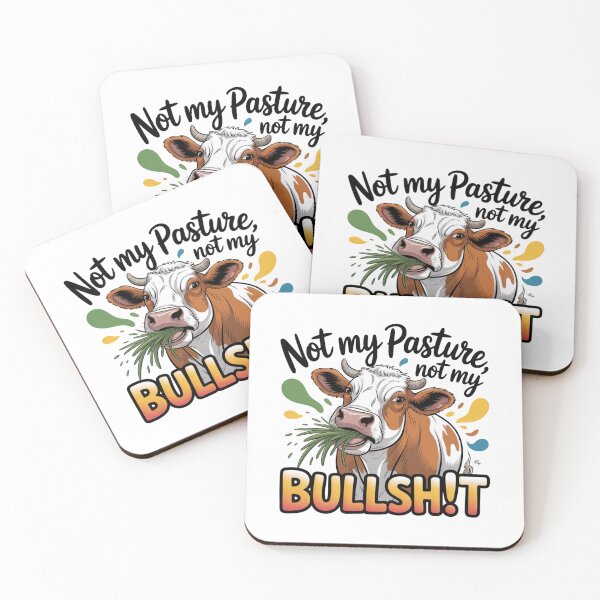 Item preview, Not My Pasture Not My Problem designed and sold by piendekmu.