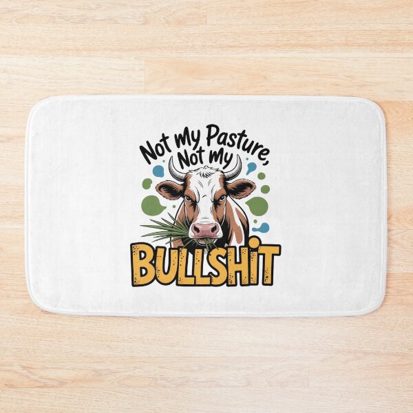 Item preview, Copy of Not My Pasture Not My Problem designed and sold by piendekmu.