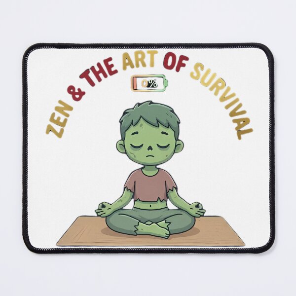 Item preview, Zen And The Art Of Survival - Funny Zombie Yoga Meditation Humor designed and sold by SupernovaNote.