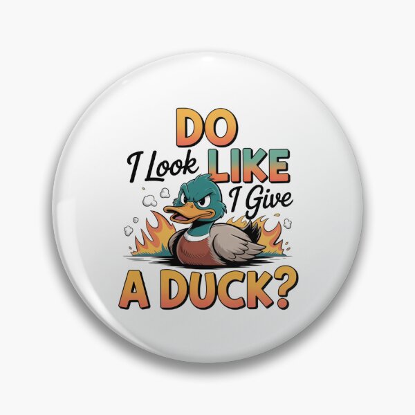 Item preview, Do I Look Like I Give a Duck designed and sold by piendekmu.