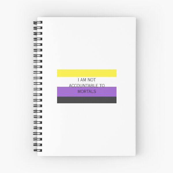 Item preview, Nonbinary I AM NOT ACCOUNTABLE TO MORTALS Plain designed and sold by cjprivett.