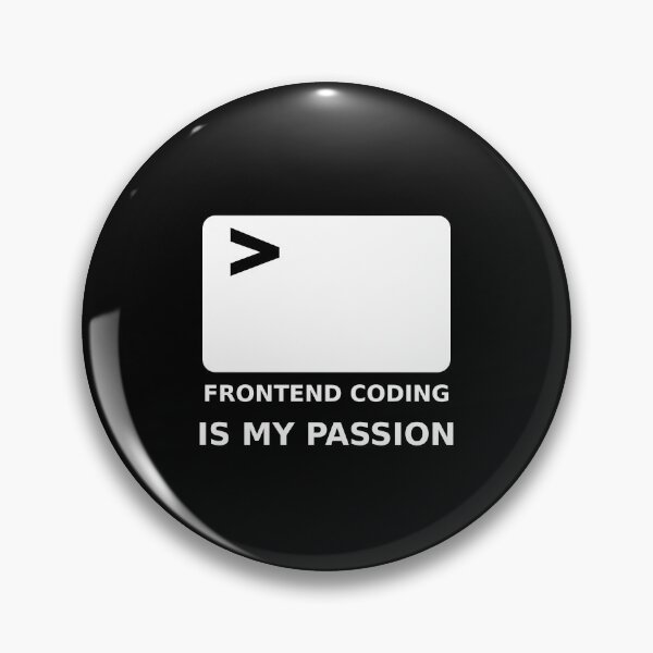 Item preview, Frontend Coder Passion Quotes designed and sold by MDRMORO.