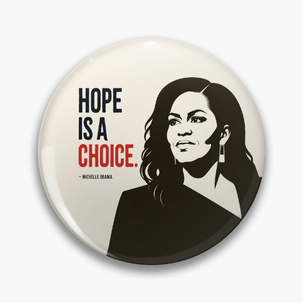 Item preview, HOPE IS A CHOICE — Michelle Obama  designed and sold by RevoSnark.