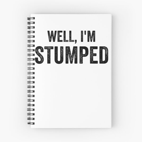 Item preview, Well I'm Stumped Funny Amputee Gear designed and sold by DynamicDesign.