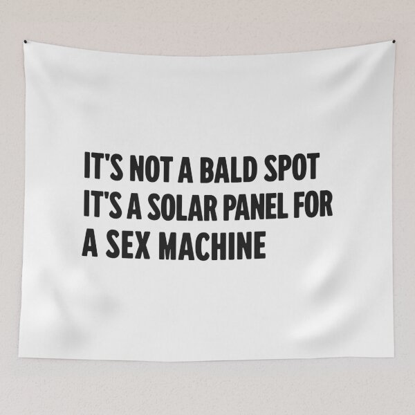 Item preview, Its Not A Bald Spot Its A Solar Panel For A S*x Machine designed and sold by Eh Plus Designs.