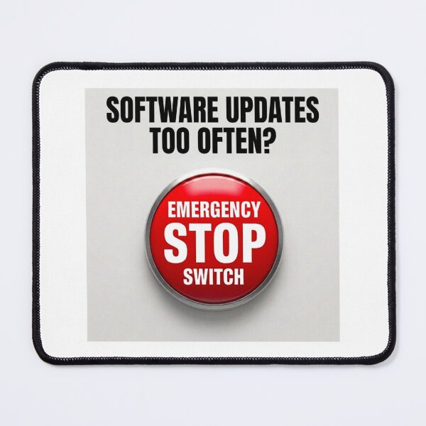 Item preview, Software Updates? - Emergency Stop Switch designed and sold by Emergency Stop Switch.