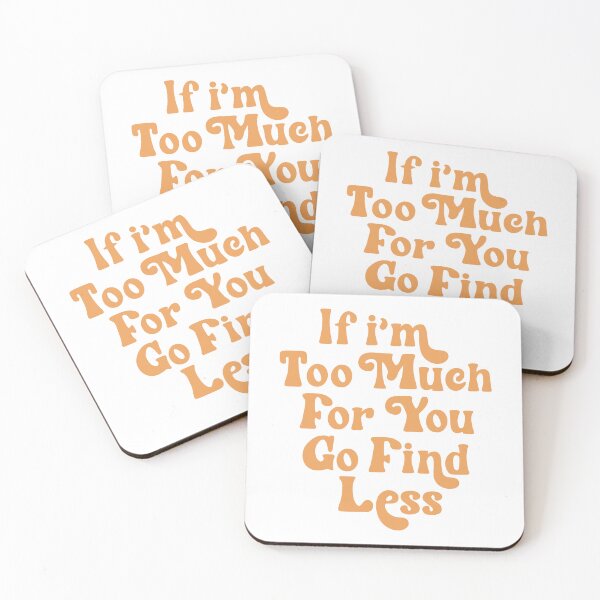 Item preview, Too Much for you designed and sold by Milerichard.