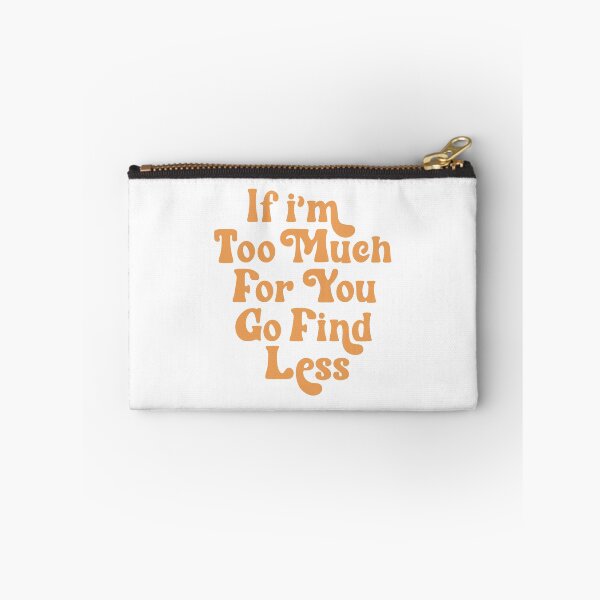 Item preview, Too Much for you designed and sold by Milerichard.
