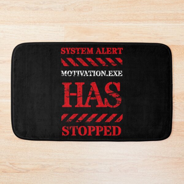 Item preview, System Alert: Motivation.exe Has Stopped | Funny Work Humor T-Shirt designed and sold by niclothing.