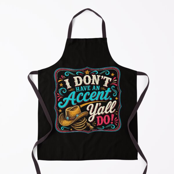 Item preview, I Don't Have an Accent, Y'all Do! Funny Southern Shirt designed and sold by PralinePeacock.