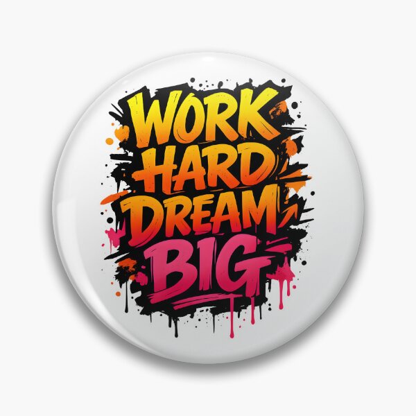 Item preview, Work Hard Dream Big designed and sold by Clauxel.