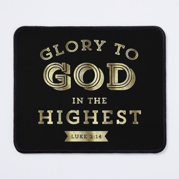 Item preview, Glory to God in the Highest Luke 2:14 Christmas Bible Verse Christian Scripture designed and sold by Blessed Be Your Name.