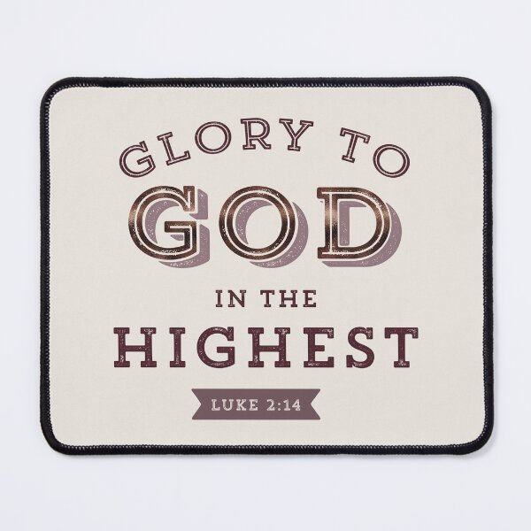Item preview, Glory to God in the Highest Luke 2:14 Christmas Bible Verse Christian Scripture designed and sold by Blessed Be Your Name.