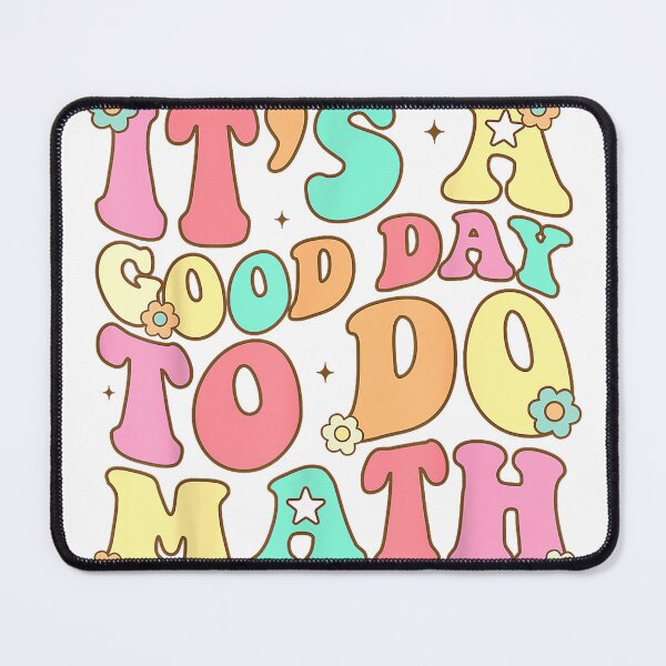 Item preview, It's A Good Day to Do Math Teachers Women Kids Funny Math T-Shirt designed and sold by DArtfulStudio.