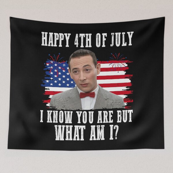 Aperçu de l'œuvre Drôle de Pee Wee Herman 4 juillet Je sais que tu l'es, mais qui suis-je ? créée et vendue par Holyiury.