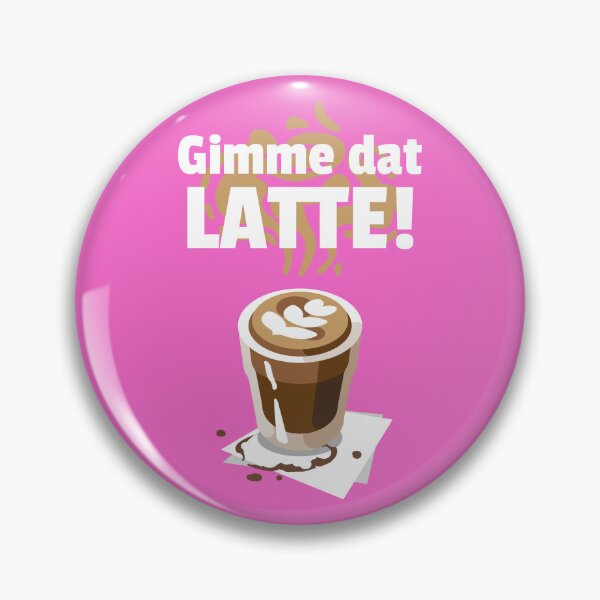 Item preview, Gimme Dat Latte Coffee Lovers designed and sold by PureGoldDesigns.