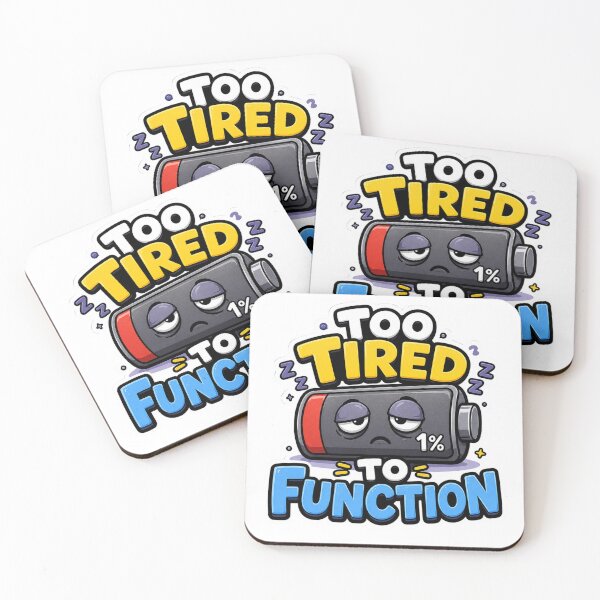 Item preview, Too Tired To Function designed and sold by Vexorask.