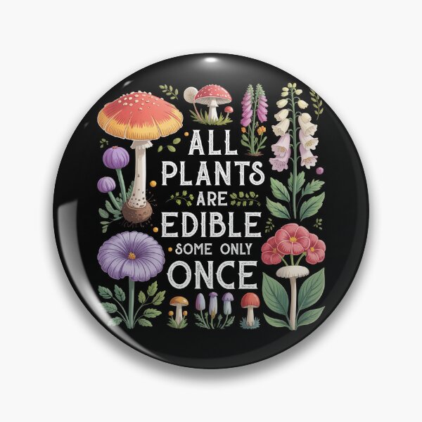 Item preview, All Plants Are Edible Some Only Once  designed and sold by studio-ssaam.