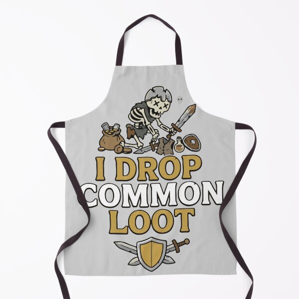 Item preview, I Drop Common Loot - Funny RPG Skeleton Gamer designed and sold by TobinHood.
