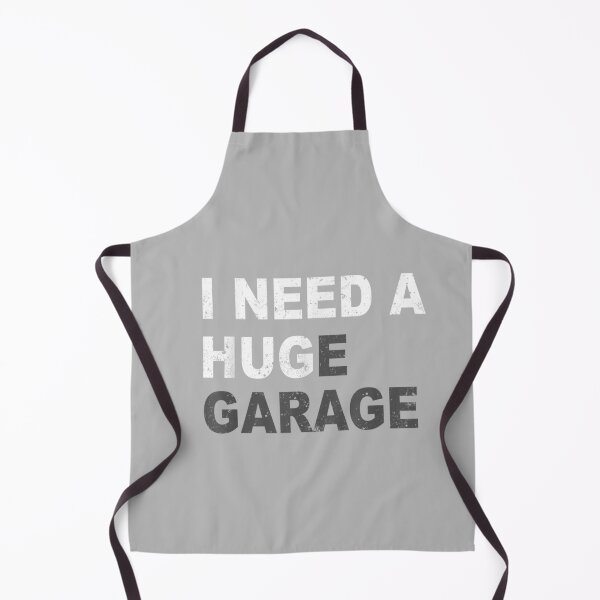 Item preview, I Need A Huge Garage Funny Fathers Day Car Mechanics designed and sold by mjohnson9.