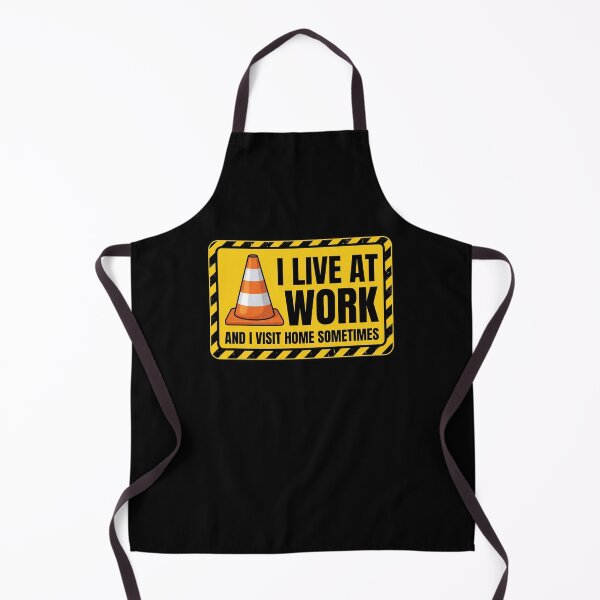 Item preview, I Live At Work And I Visit Home Sometimes - Funny Construction Worker designed and sold by dudelinart.