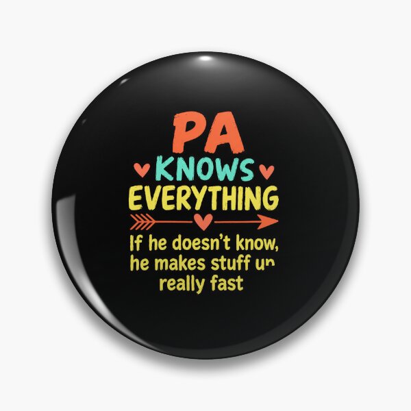 Item preview, Funny Pa Knows Everything If He Doesn’t He Makes It Up Quote designed and sold by msaloyach.
