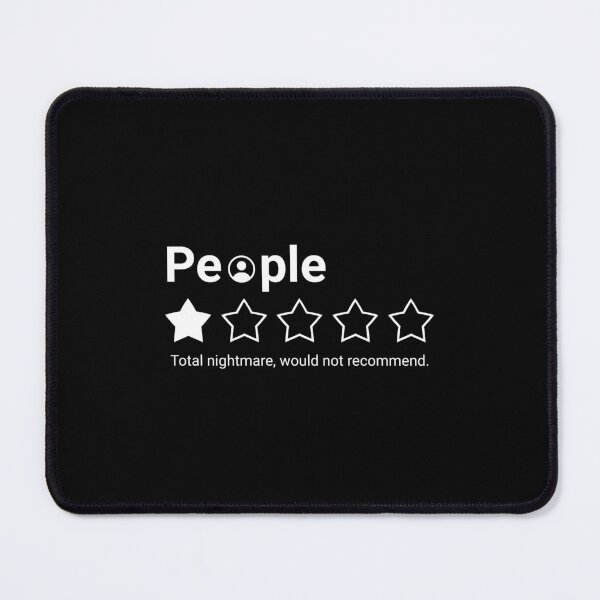 Item preview, People, One Star, Total Nightmare, Would Not Recommend Sarcastic Review designed and sold by Dondonmart.
