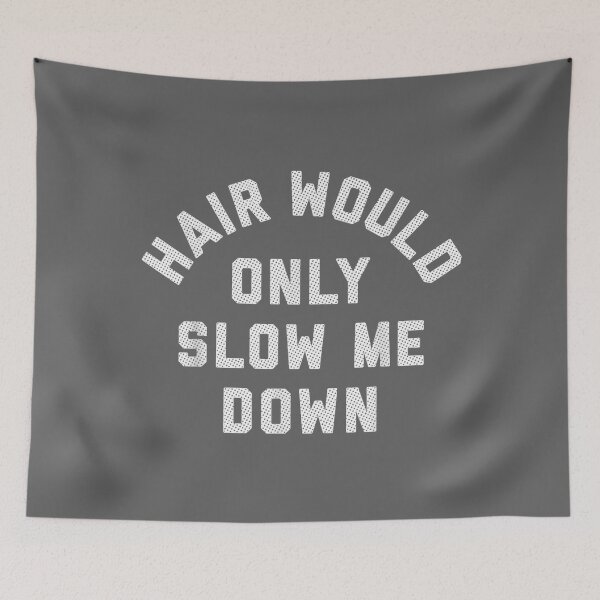 Item preview, Hair Would Only Slow Me Down Bald Humor designed and sold by KristineLi.