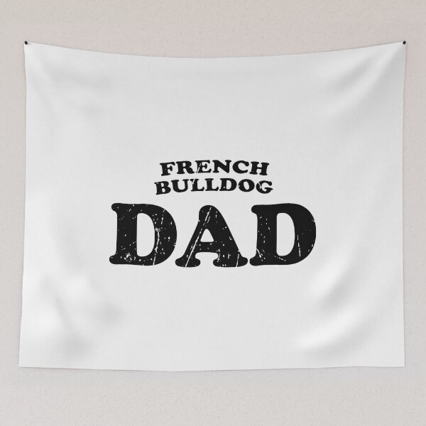 Item preview, French Bulldog Dad Dog Father Cute Pet Distressed designed and sold by StranHabesre51.