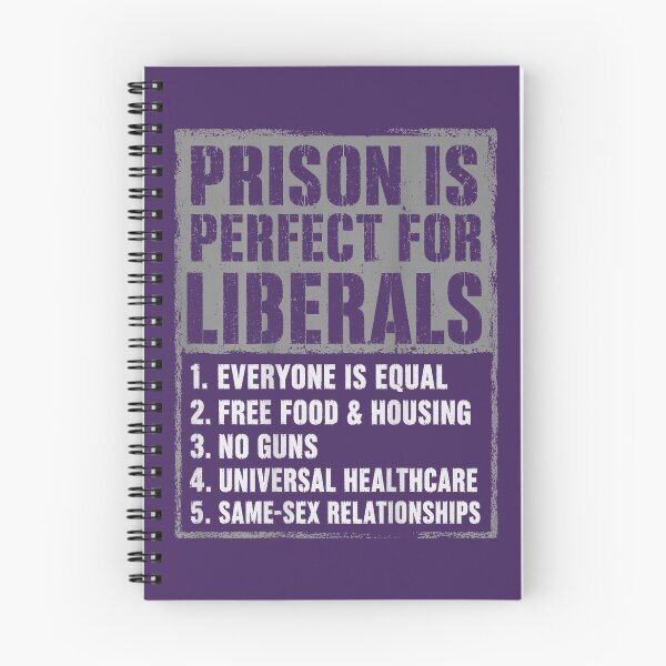 Artikelvorschau, Gefängnis ist perfekt für Liberale (Anti-Liberalen-Zitat) entworfen und verkauft von melodycook.