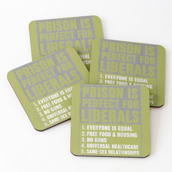 Item preview, Prison is Perfect for Liberals Anti Liberal Quote designed and sold by melodycook.