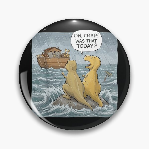 Item preview, Funny Dinosaur Noah's Ark Oh Crap Was That Today Extinction Cartoon designed and sold by haitrieuic96.