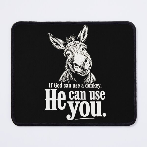 Item preview, Inspirational Christian Donkey Quote - If God Can Use A Donkey He Can Use You Sketch designed and sold by haitrieuic96.