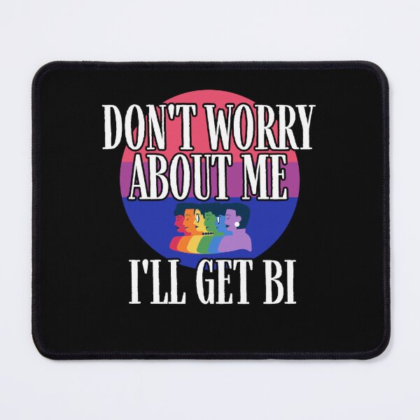 Item preview, Don't Worry About Me I'll Get Bi Bisexual Pride designed and sold by Flirt-Teez.