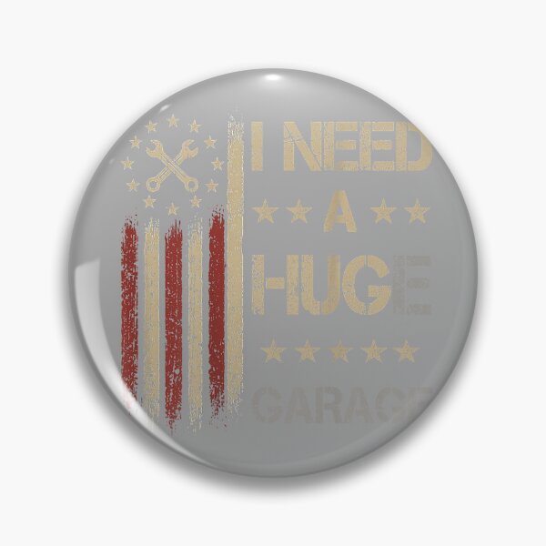 Item preview, I Need A Huge Garage Funny Mechanic Car Enthusiast mens designed and sold by KathieFaugh.