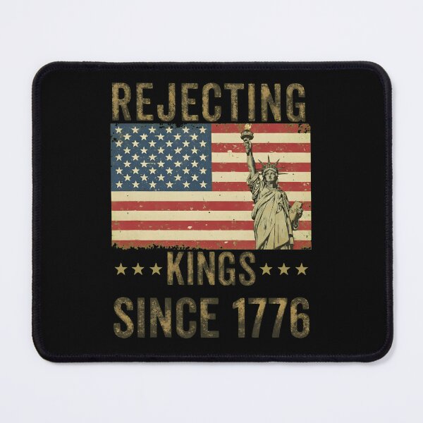 Item preview, Rejecting Kings Since 1776 American Flag Patriotic Freedom designed and sold by thomas-frame.