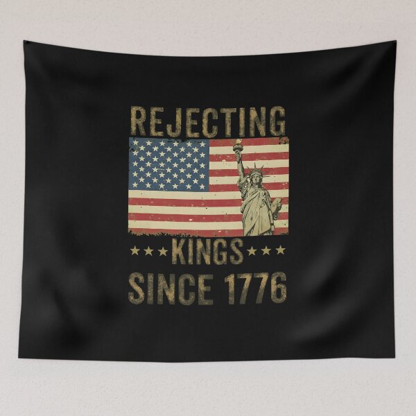 Item preview, Rejecting Kings Since 1776 American Flag Patriotic Freedom designed and sold by thomas-frame.