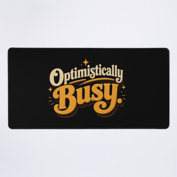 Item preview, Optimistically Busy. | Funny Productivity Retro Typography designed and sold by Irene Catchmind.