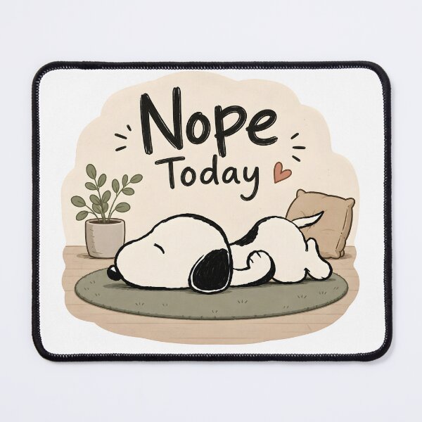 Item preview, Nope Not Today Snoopy designed and sold by Har-vee.