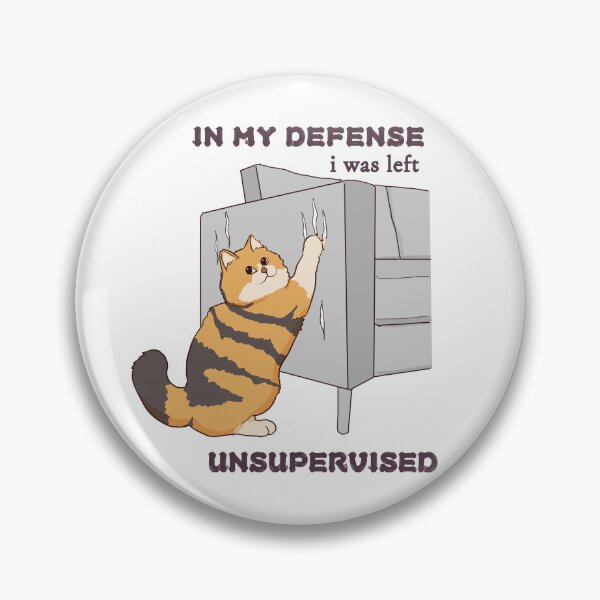 Item preview, In My Defense, I Was Left Unsupervised Cat designed and sold by Amberein.