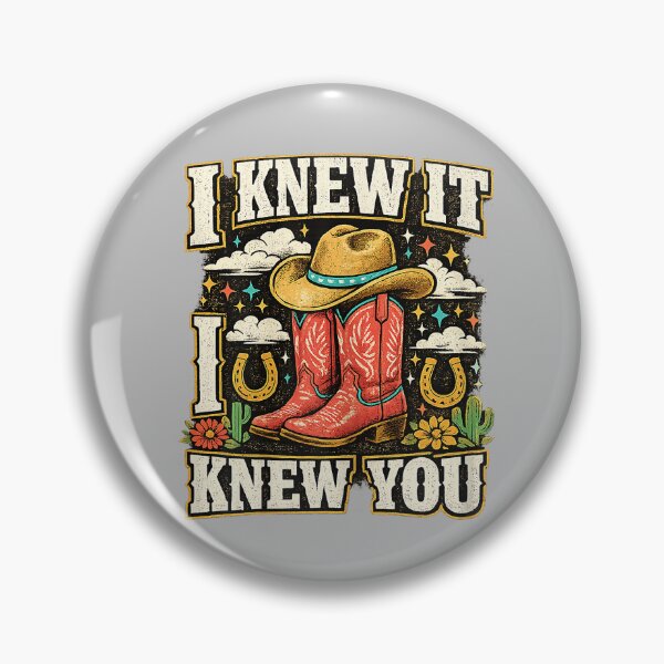 Item preview, I Knew It I Knew You Funny Western Cowgirl Boots Vintage designed and sold by mjohnson9.