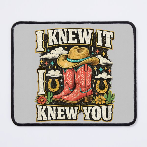 Item preview, I Knew It I Knew You Funny Western Cowgirl Boots Vintage designed and sold by mjohnson9.