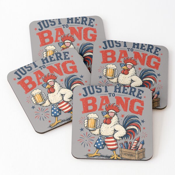 Item preview, Just Here to Bang Funny Patriotic Chicken Beer 4th of July designed and sold by KathieFaugh.