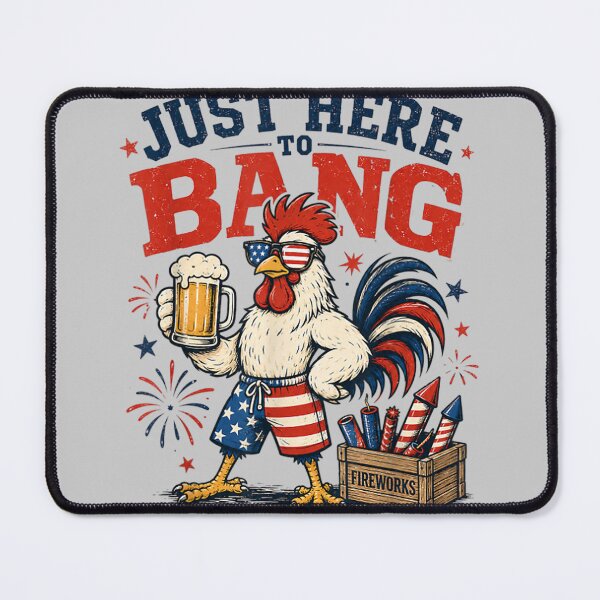 Item preview, Just Here to Bang Funny Patriotic Chicken Beer 4th of July designed and sold by KathieFaugh.