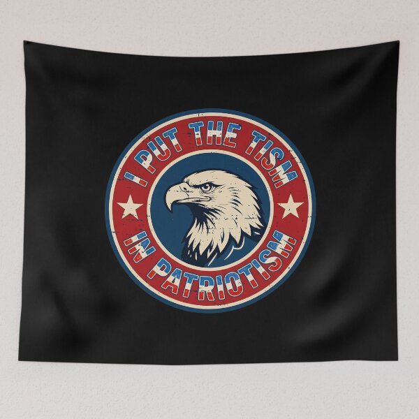 Item preview, I Put The Tism in Patriotism Funny Eagle USA Flag 4th July designed and sold by gre-good-sweet.