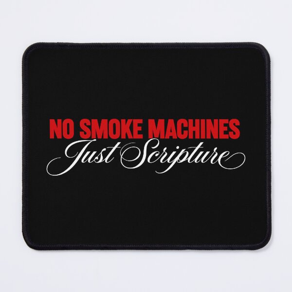 Item preview, No Smoke Machines Just Scripture Reformed Theology designed and sold by Glory After Tears.