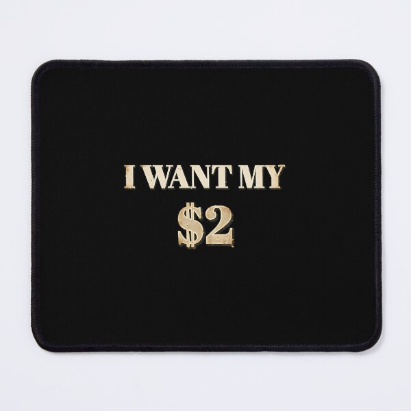 Item preview, I Want My Two Dollars $2 Funny Vintage Movie Quote designed and sold by gre-good-sweet.