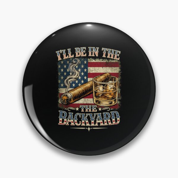 Item preview, I'll Be in The Backyard Cigar and Bourbon Vintage USA Flag designed and sold by gre-good-sweet.